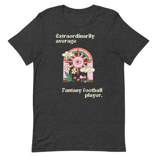 Extraordinarily Average FF PlayerUnisex t-shirt